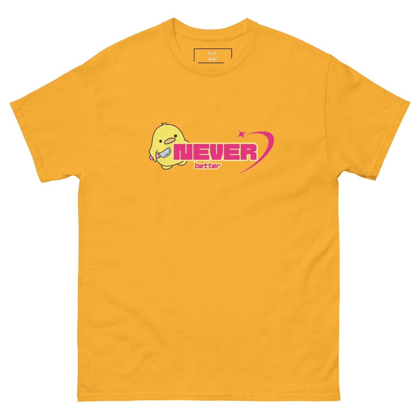 Never Better Yellow DGT Shirt