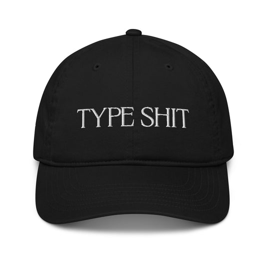 PT "Type Shit" Hat